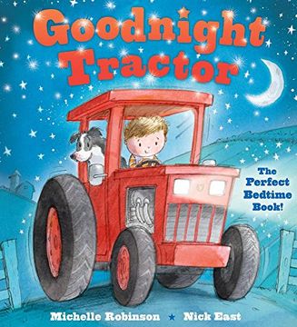 Goodnight Tractor: The Perfect Bedtime Book! (en Inglés)