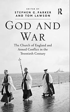 portada God and War: The Church of England and Armed Conflict in the Twentieth Century (en Inglés)