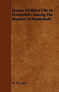 portada scenes of rural life in hampshire among the manors of bramshott (en Inglés)