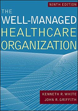 portada The Well-Managed Healthcare Organization (Aupha (en Inglés)