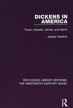 portada Dickens in America: Twain, Howells, James, and Norris (en Inglés)