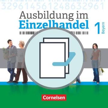 portada Ausbildung im Einzelhandel 1. Ausbildungsjahr - Bayern - Fachkunde und Arbeitsbuch (en Alemán)