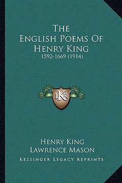 portada the english poems of henry king: 1592-1669 (1914) (in English)
