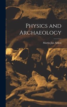 portada Physics and Archaeology (en Inglés)