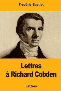 portada Lettres à Richard Cobden (in French)