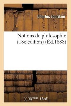 portada Notions de Philosophie (18e Édition) (en Francés)