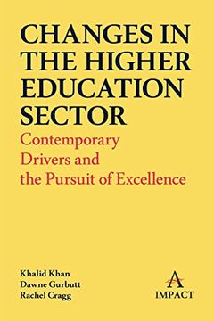 portada Changes in the Higher Education Sector: Contemporary Drivers and the Pursuit of Excellence (Anthem Impact) (en Inglés)