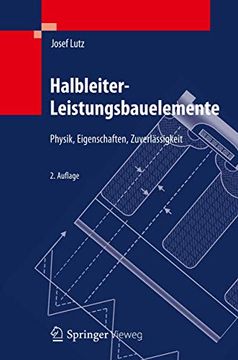 portada Halbleiter-Leistungsbauelemente: Physik, Eigenschaften, Zuverlässigkeit (en Alemán)