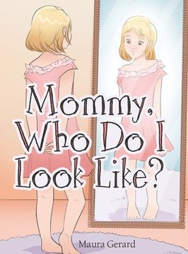 portada Mommy, Who Do I Look Like? (en Inglés)