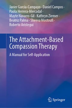 portada The Attachment-Based Compassion Therapy: A Manual for Self-Application 