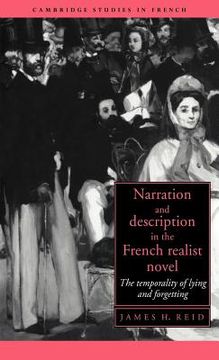 portada Narration and Description in the French Realist Novel Hardback: The Temporality of Lying and Forgetting (Cambridge Studies in French) 