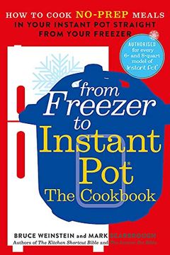 portada From Freezer to Instant Pot: How to Cook No-Prep Meals in Your Instant pot Straight From Your Freezer 