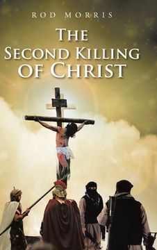 portada The Second Killing of Christ (en Inglés)