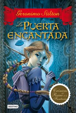 portada Stilton: La Puerta Encantada (Crónicas del Reino de la Fantasía, 2) (Geronimo Stilton) (in Spanish)