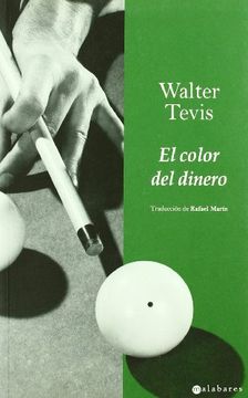 portada EL COLOR DEL DINERO - WALTER TEVIS - Libro Físico