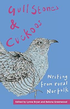 portada Gull Stones and Cuckoos: Writing From Rural Norfolk (en Inglés)