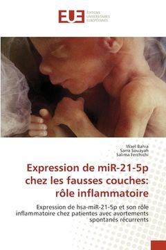 portada Expression de miR-21-5p chez les fausses couches: rôle inflammatoire (in French)