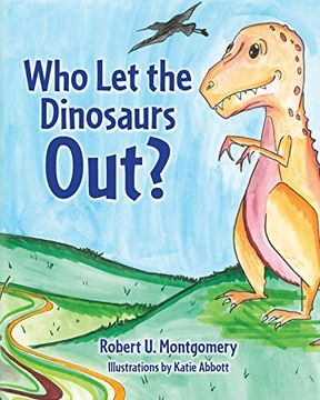 portada Who let the Dinosaurs Out? (en Inglés)