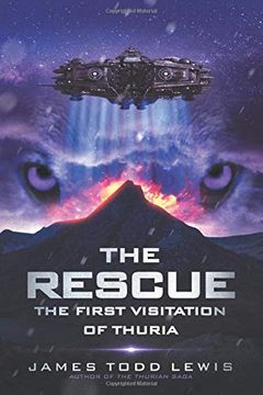 portada The Rescue: The First Visitation of Thuria (The Thurian Saga) (en Inglés)