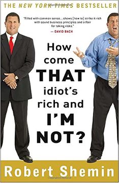 portada How Come That Idiot's Rich and i'm Not? (en Inglés)
