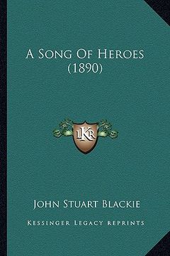 portada a song of heroes (1890) (en Inglés)