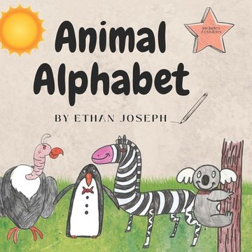 portada Animal Alphabet by Ethan Joseph: Learn the alphabet with animals, activities and fun facts! (en Inglés)