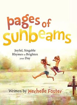 portada Pages of Sunbeams: Joyful, Singable Rhymes to Brighten Your day (en Inglés)