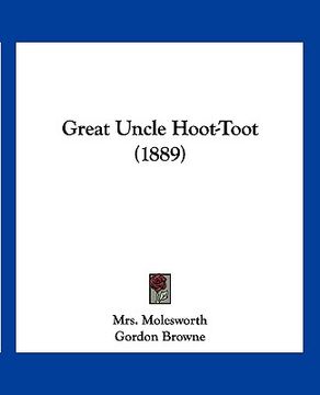 portada great uncle hoot-toot (1889) (in English)