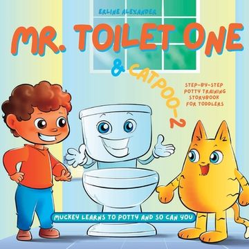 portada Mr. Toilet One and CatPoo-2: Muckey Learns to Potty Step-by-Step Potty Training Storybook for Toddlers (in English)