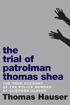 portada The Trial of Patrolman Thomas Shea: The Police Killing of Clifford Glover (en Inglés)
