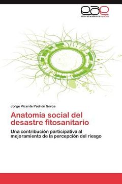 portada anatom a social del desastre fitosanitario (en Inglés)