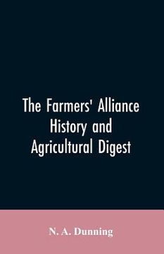portada The Farmers' alliance history and agricultural digest (in English)