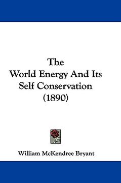portada the world energy and its self conservation (1890) (in English)