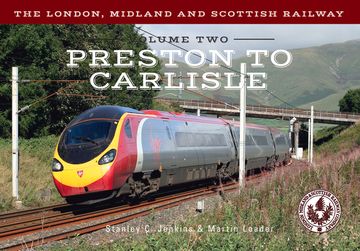 portada The London, Midland and Scottish Railway Volume Two Preston to Carlisle (en Inglés)
