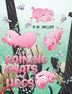 portada It's Raining Gnats and Hogs (en Inglés)