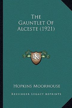 portada the gauntlet of alceste (1921) the gauntlet of alceste (1921) (in English)