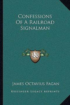portada confessions of a railroad signalman (en Inglés)