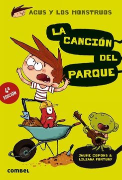 Libro La Canción del Parque (Agus y los Monstruos) De Jaume Copons -  Buscalibre