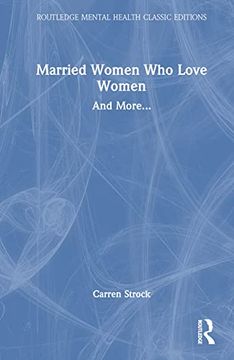portada Married Women who Love Women (Routledge Mental Health Classic Editions) 