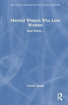 portada Married Women who Love Women (Routledge Mental Health Classic Editions) (en Inglés)