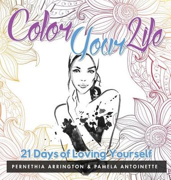portada Color Your Life: 21 Days of Loving Yourself