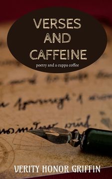 portada Verses and Caffeine: Poetry and a cuppa coffee (en Inglés)