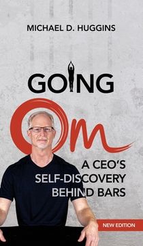portada Going Om: A CEO's Self-Discovery Behind Bars (en Inglés)