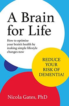 portada A Brain for Life: How to Optimise Your Brain Health by Making Simple Lifestyle Changes now 