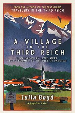 portada A Village in the Third Reich: How Ordinary Lives Were Transformed by the Rise of Fascism (en Inglés)