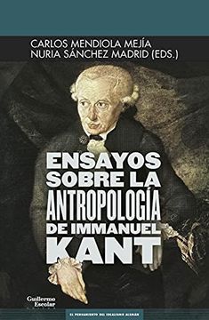 portada Ensayos Sobre la Antropologia de Immanuel Kant (in Spanish)