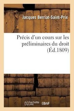 portada Précis d'Un Cours Sur Les Préliminaires Du Droit (en Francés)