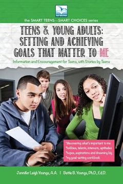 portada Setting and Achieving Goals that Matter TO ME: For Teens and Young Adults (in English)