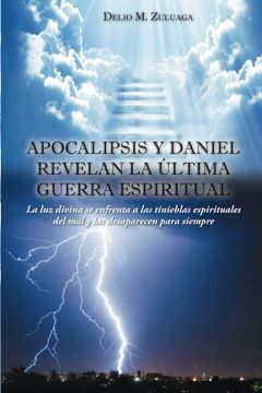 portada Apocalipsis y Daniel Revelan la Última Guerra Espiritual (in Spanish)