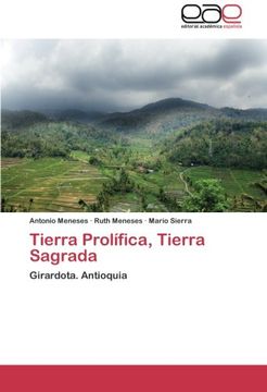 portada Tierra Prolífica, Tierra Sagrada: Girardota. Antioquia